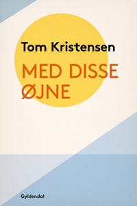 Med disse Øjne (e-bog) af Tom Kristen