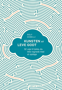 Kunsten at leve godt (lydbog) af Rolf