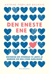Den eneste ene (e-bog) af Katrine Frø