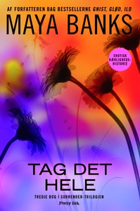 Tag det hele (e-bog) af Maya Banks