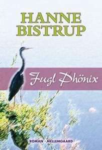 Fugl Phönix (e-bog) af Hanne Bistrup