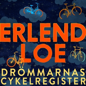 Drömmarnas cykelregister (ljudbok) av Erlend Lo