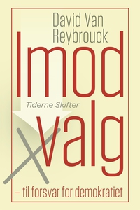 Imod valg (e-bog) af David van Reybro