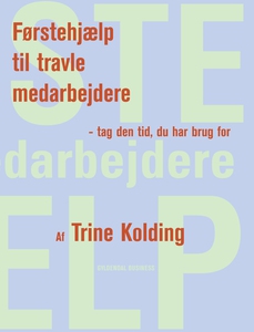Førstehjælp til travle medarbejdere (