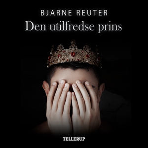 Den utilfredse prins (lydbog) af Bjar