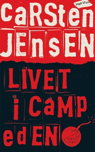 Livet i Camp Eden (e-bog) af Carsten