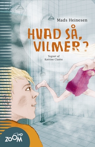 Hvad så, Vilmer? (e-bog) af Mads Hein