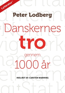 Danskernes tro gennem 1000 år (lydbog