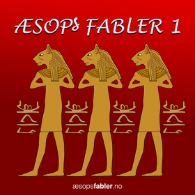 Æsop's Fabler 1 (lydbok) av Æsop's Fabler, Æs
