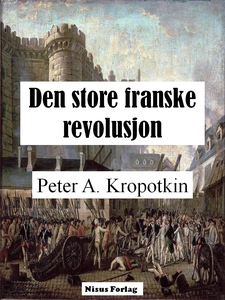 Den store franske revolusjon (ebok) av Peter