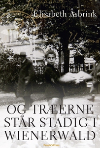 Og træerne står stadig i Wienerwald (