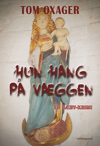 Hun hang på væggen (e-bog) af Tom Oxa
