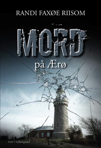 Mord på Ærø (e-bog) af Randi Faxøe Ri