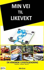 Min vei til likevekt (ebok) av Atle Gran