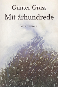 Mit århundrede (e-bog) af Günter Gras
