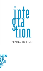 Integration (lydbog) af Mikkel Rytter
