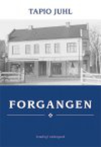 FORGANGEN (e-bog) af Tapio Juhl
