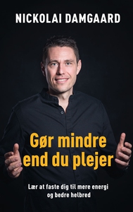 Gør mindre end du plejer (e-bog) af N