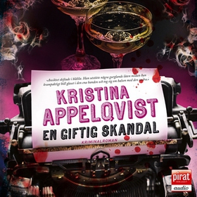 En giftig skandal (ljudbok) av Kristina  Appelq