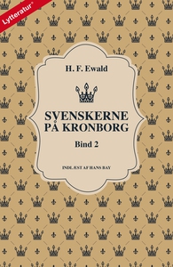 Svenskerne på Kronborg, Bind 2 (lydbo