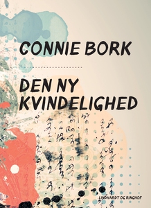 Den ny kvindelighed (e-bog) af Connie
