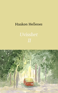 Uvisshet 2 (ebok) av Haakon Hellenes