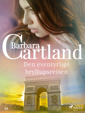 Den eventyrlige bryllupsreisen (ebok) av Barbara Cartland