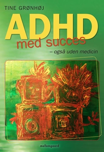 ADHD med succes – også uden medicin (