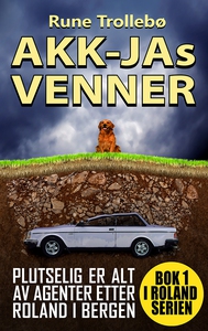 Akk-Jas Venner (ebok) av Rune Trollebø