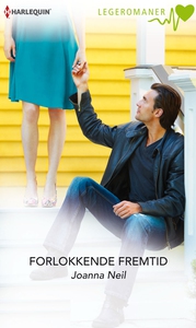 Forlokkende fremtid (ebok) av Joanna Neil