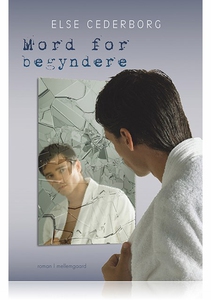 MORD FOR BEGYNDERE (e-bog) af Else Ce