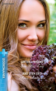 Løfter i paradis / Ikke uten deg (ebok) av Am