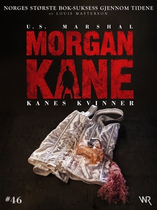 Morgan Kane 46: Kanes Kvinner (ebok) av Louis
