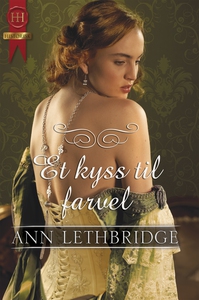 Et kyss til farvel (ebok) av Ann Lethbridge