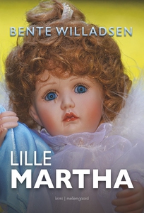 Lille Martha (e-bog) af Bente Willads