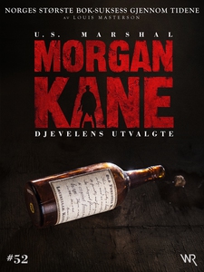 Morgan Kane 52: Djevelens Utvalgte (ebok) av