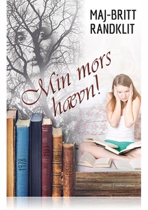 Min mors hævn! (e-bog) af Maj-Britt R