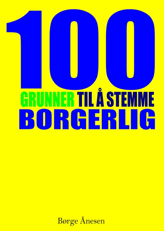100 grunner til å stemme borgerlig
