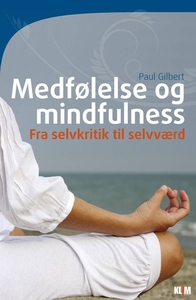 Medfølelse og mindfulness (lydbog) af