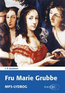 Fru Marie Grubbe (lydbog) af J.P. Jac