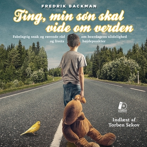 Ting, min søn skal vide om verden (ly