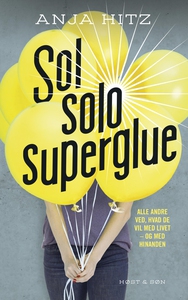 Sol solo superglue (e-bog) af Anja Hi