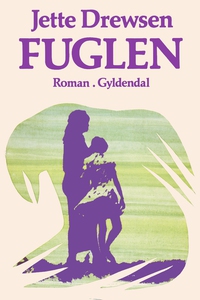 Fuglen (e-bog) af Jette Drewsen