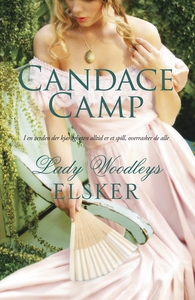 Lady Woodleys elsker (ebok) av Candace Camp