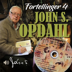Fortellinger 4 (lydbok) av John Sivert Opdahl