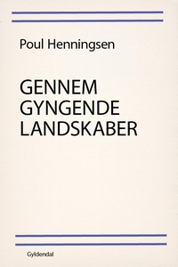 Gennem gyngende landskaber (e-bog) af