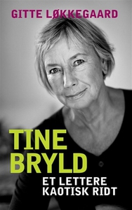 Tine Bryld: Et lettere kaotisk ridt (