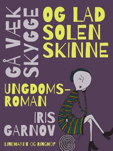 Gå væk i skygge og lad solen skinne (