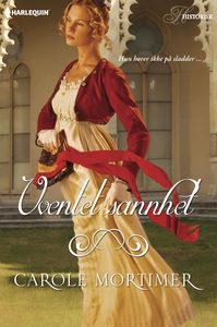 Uventet sannhet (ebok) av Carole Mortimer