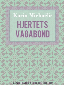 Hjertets vagabond (e-bog) af Karin Mi